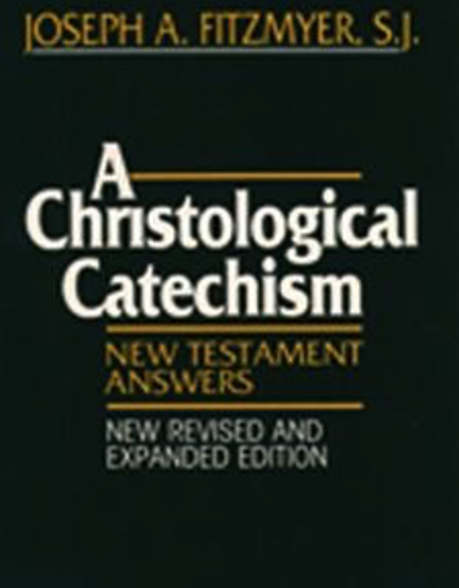 Paulist Press A Christological Catechism, Second Edition, by Joseph Fitzmyer (paperback)