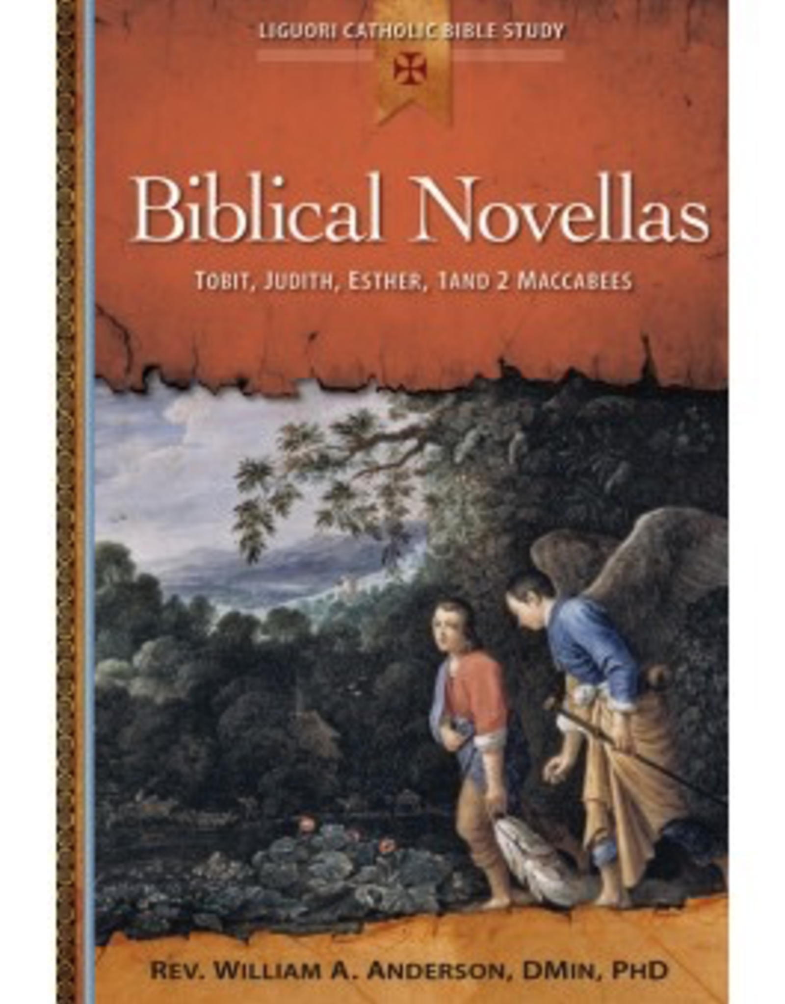 Liguori Biblical Novellas:  Tobit, Judith, Esther, 1 and 2 Maccabees, by William Anderson (paperback)