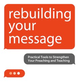 Ave Maria Press Rebuilding Your Message: Practical Tools to Strengthen Your Preaching and Teaching, by Michael White (paperback)