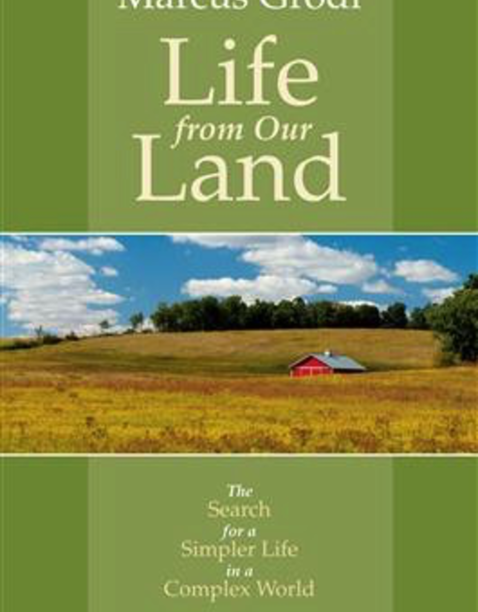 Ignatius Press Life from Our Land, by Marcus Grodi (paperback)
