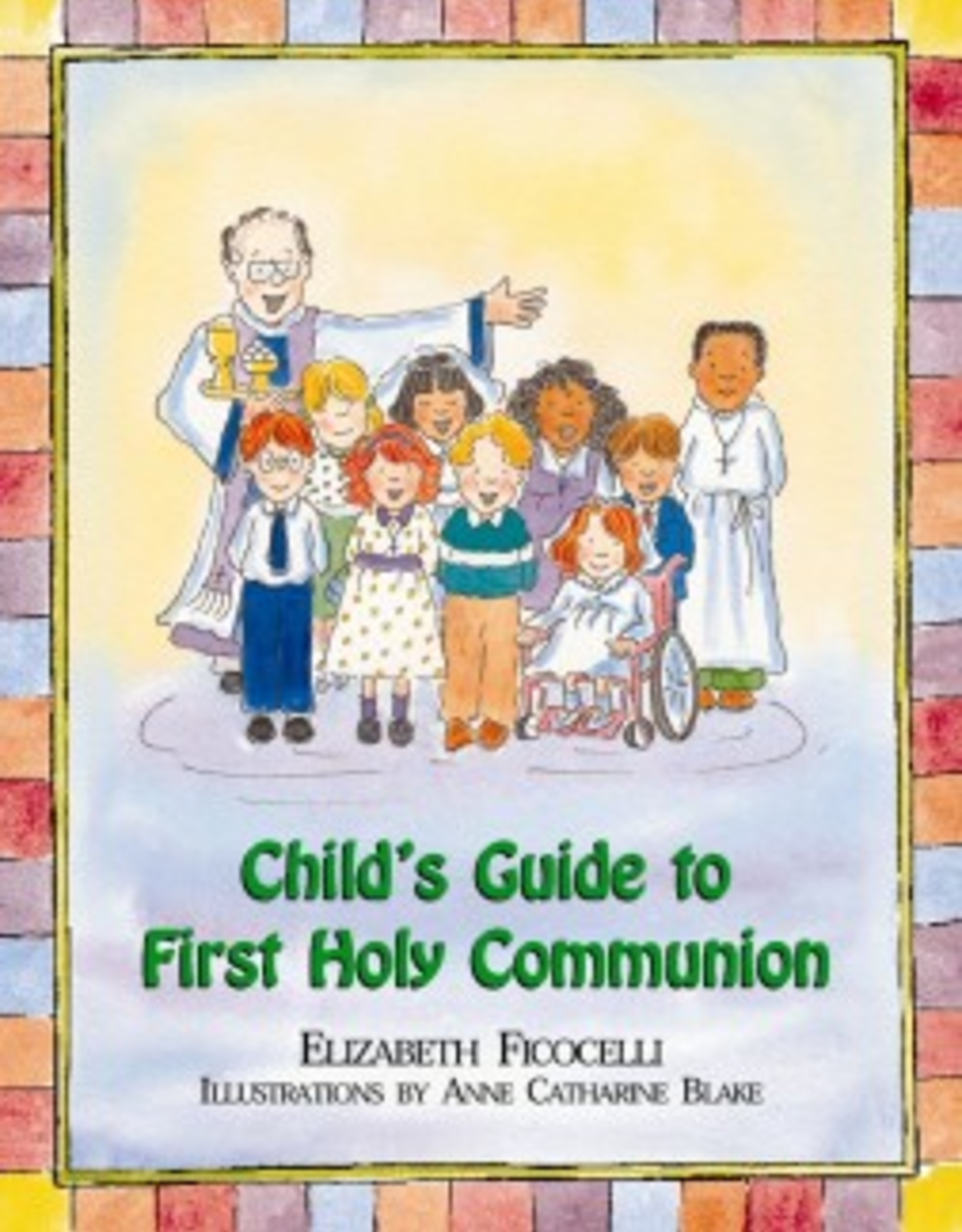 Paulist Press Child's Guide to First Holy Communion, by Elizabeth Ficocelli (Hardcover)