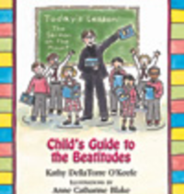 Paulist Press Child's Guide to the Beatitudes, by Kathy DellaTorre O'Keefe (hardcover)