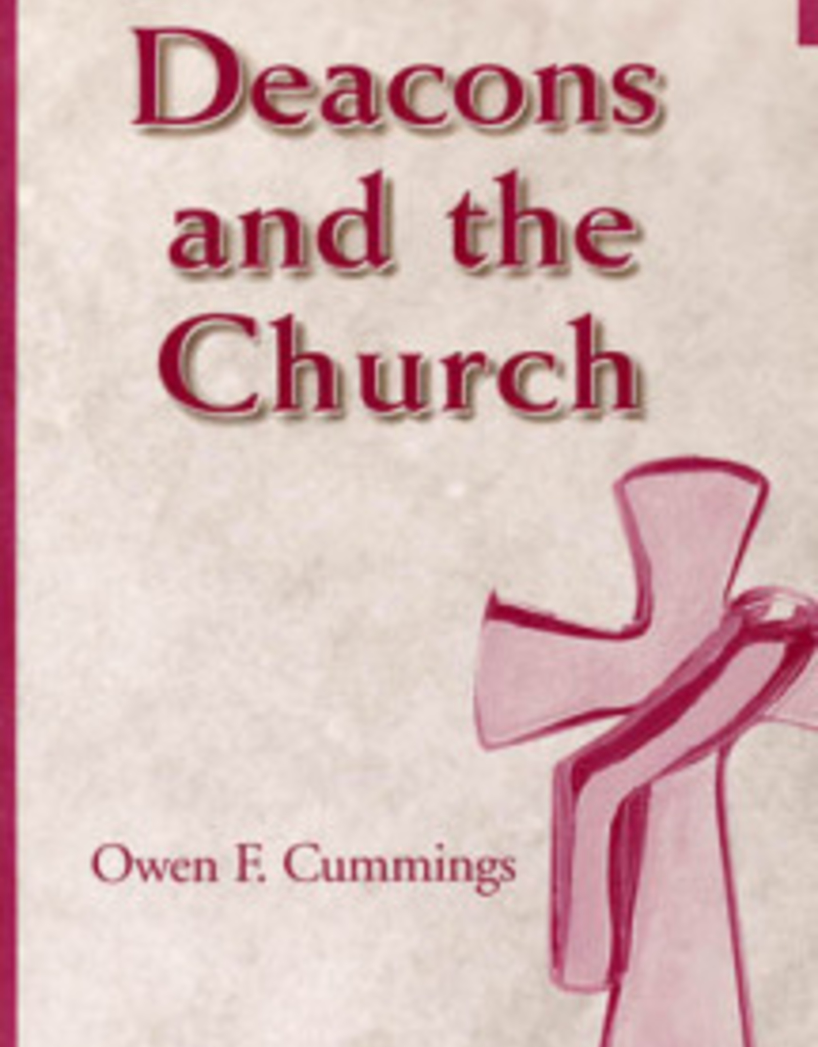 Paulist Press Deacons and the Church, by Owen F. Cummings (paperback)