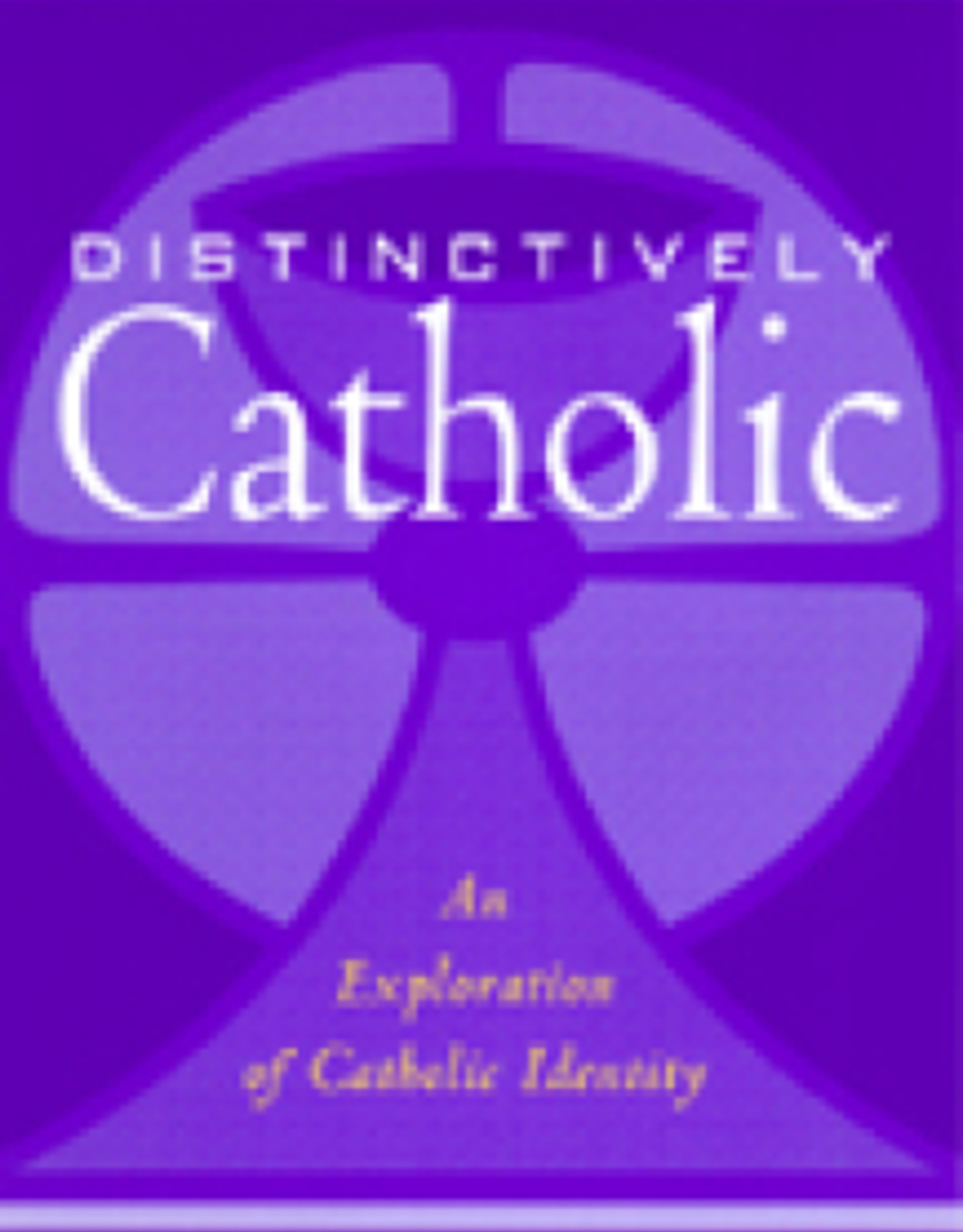 Paulist Press Distinctively Catholic: An Exploration of Catholic Identity, by Daniel Donovan (paperback)