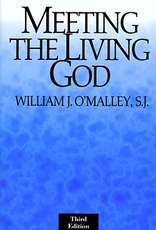 Paulist Press Meeting the Living God (Third Edition), by William J. O'Malley (paperback)