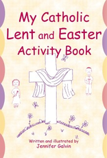 Paulist Press My Catholic Lent and Easter Activity Book, by Jennifer Galvin (paperback)