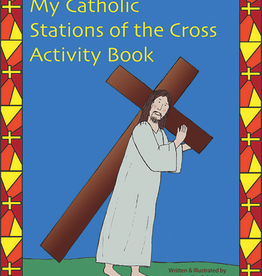 Paulist Press My Catholic Stations of the Cross: Reproducible Sheets for the Home and School, written and illustrated by Jennifer Galvin