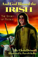 Paulist Press And God Blessed the Irish:  The Story of Patrick, by Chris Driscoll (hardcover)