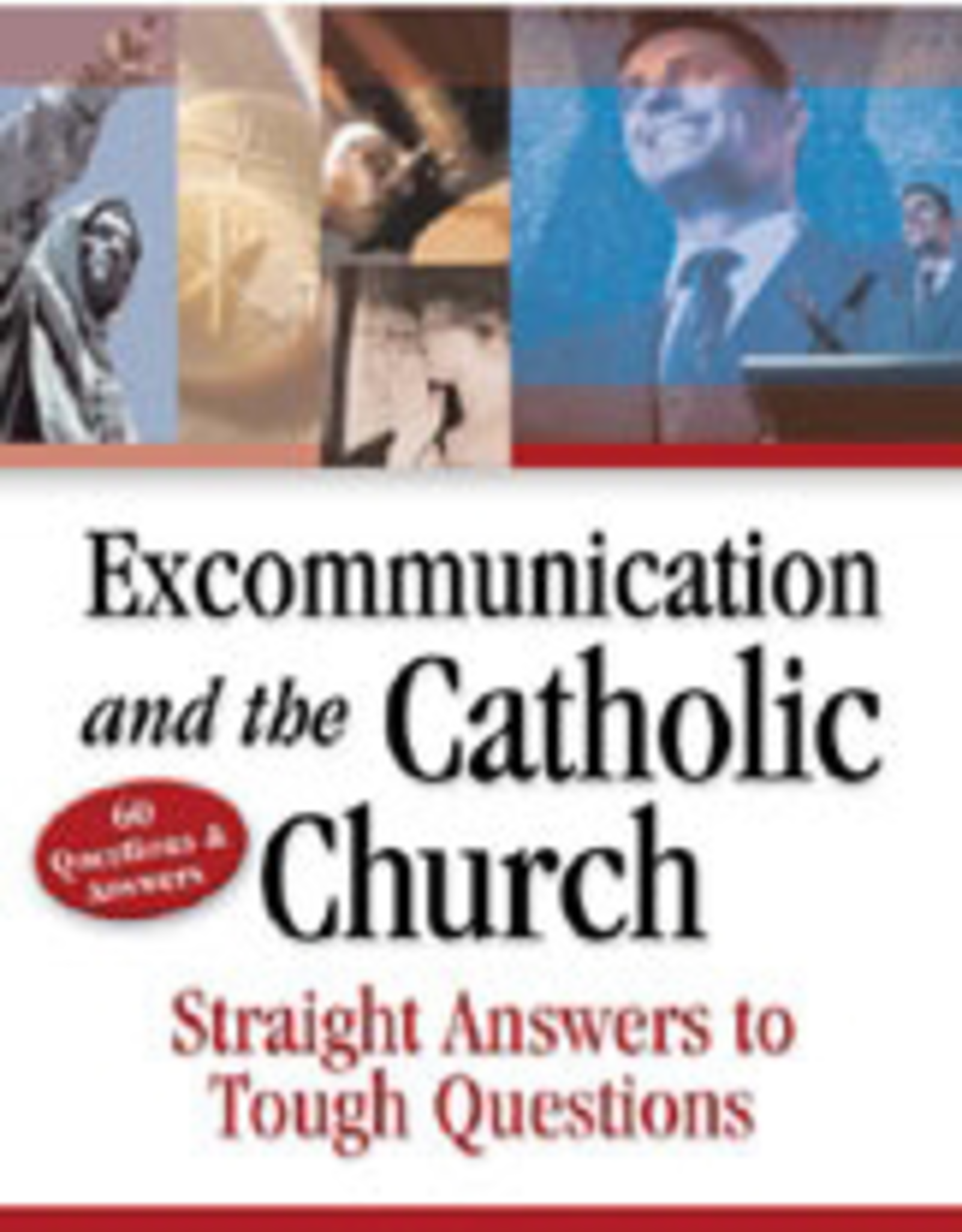 Ascension Press Excommunication and the Catholic Church, by Edward Peters (paperback)