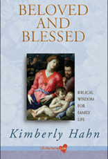 Franciscan Media Beloved and Blessed:  Biblical Wisdom for Family Life, by Kimberly Hahn (paperback)