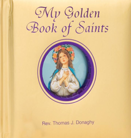 Catholic Book Publishing My Golden Book of Saints, by Father Thomas Donaghy (padded hardcover)