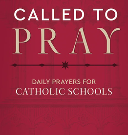 Ave Maria Press Called to Pray: Daily Prayers for Catholic Schools, by Justin Mclain (paperback)