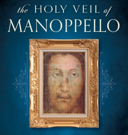Sophia Institute The Holy Veil of Manoppeilo: The Human Face of God, by Paul Badde (paperback)