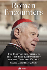 Sophia Institute Roman Encounters:  The Unity of the Faith and the Holy See‰Ûªs Responsibility for the Universal Church, by Cardinal Muller (paperback)
