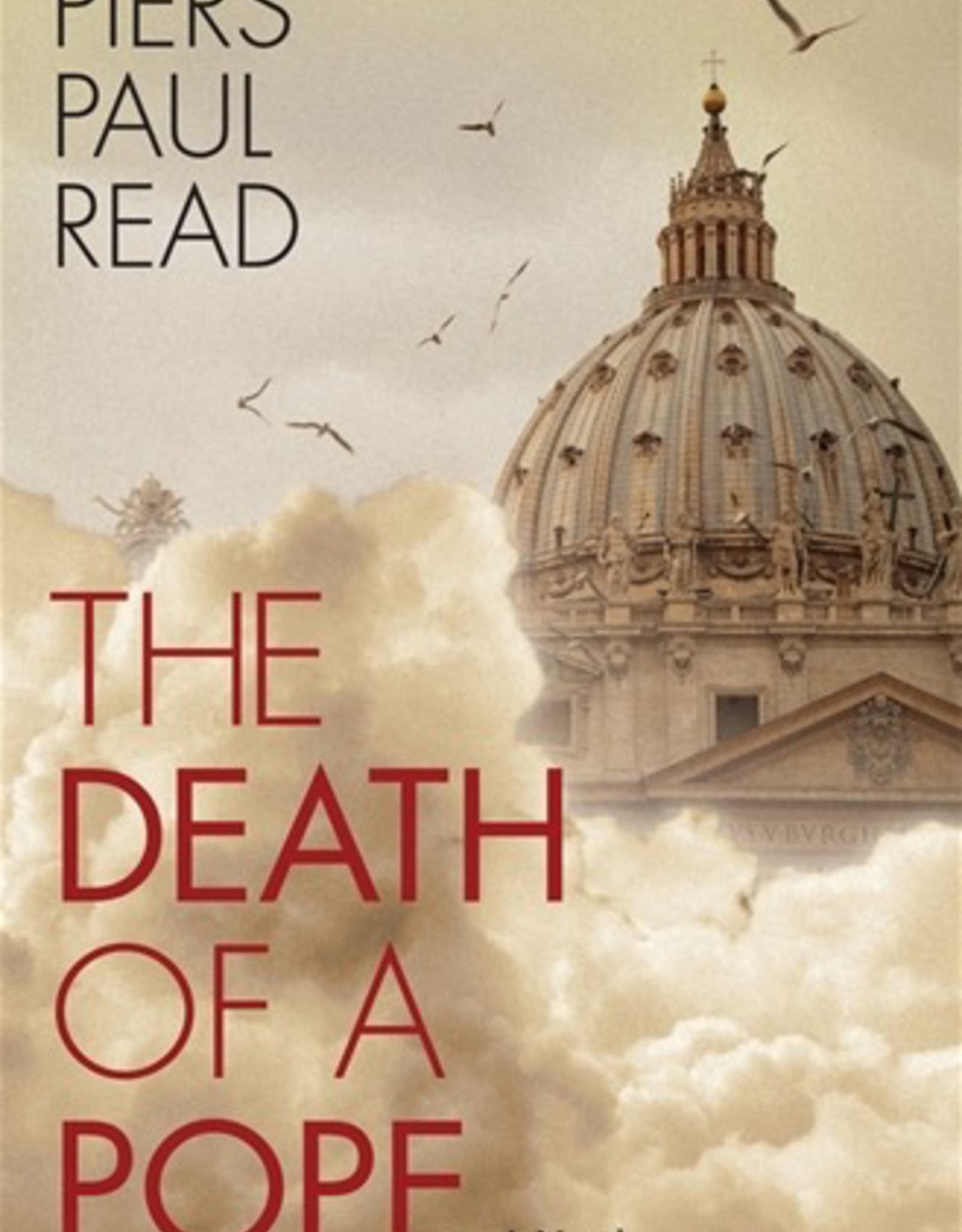 Ignatius Press The Death of A Pope:  A Novel, by Piers Paul Read (hardcover)