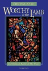 Ignatius Press Worthy is the Lamb:  The Biblical Roots of the Mass, by Thomas Nash (paperback)