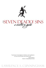 Ave Maria Press The Seven Deadly Sins:  A Visitor's Guide, by Lawrence S. Cunningham (paperback)