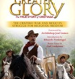 Ignatius Press For Greater Glory: The True Story of Cristiada, by Ruben Quezada (paperback)