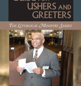 Liturgical Training Press Guide for Ushers and Greeters, by Paul Turner, Karie Ferrell