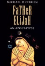 Ignatius Press Father Elijah:  An Apocolypse, by Michael O'Brien (paperback)