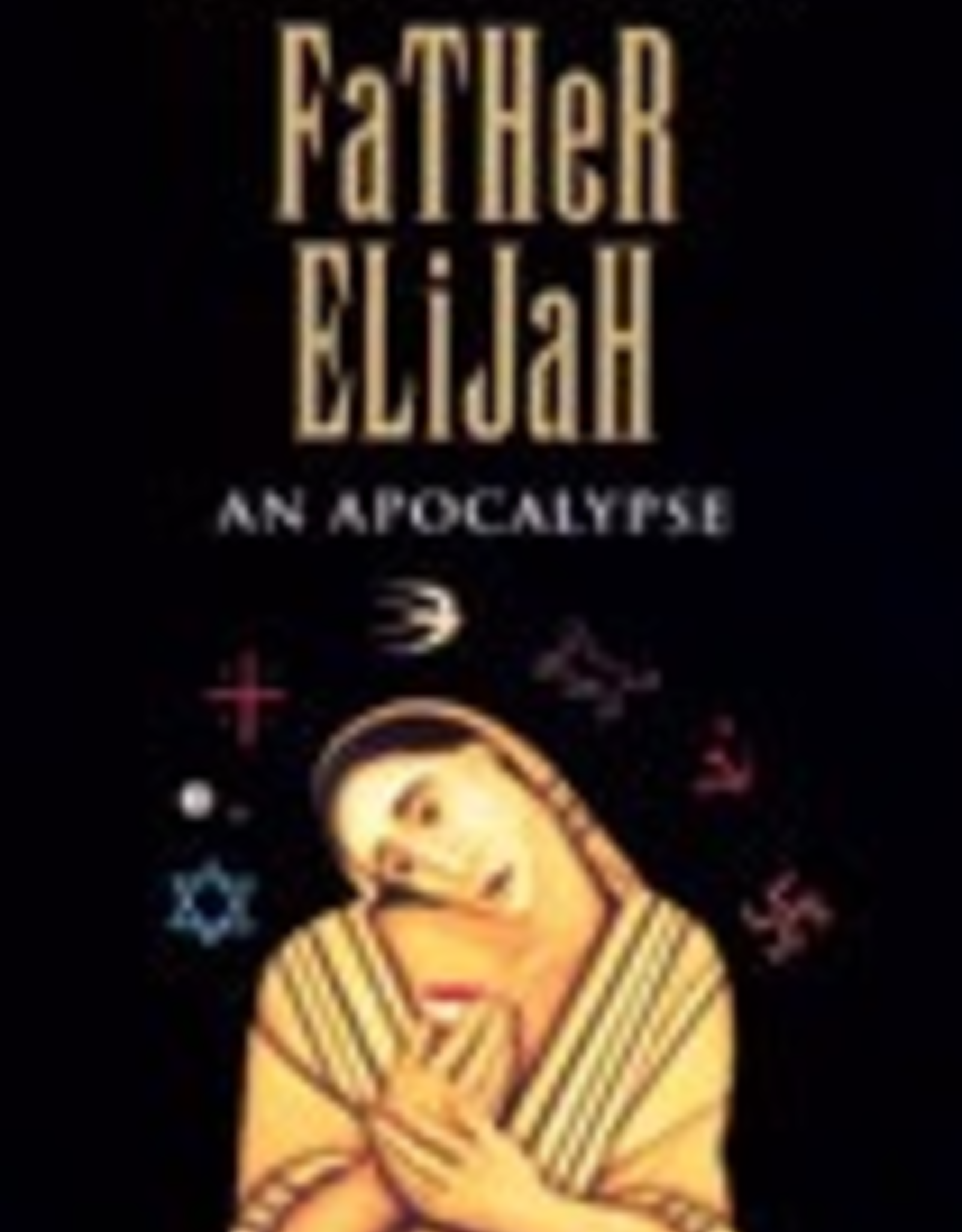 Ignatius Press Father Elijah:  An Apocolypse, by Michael O'Brien (paperback)