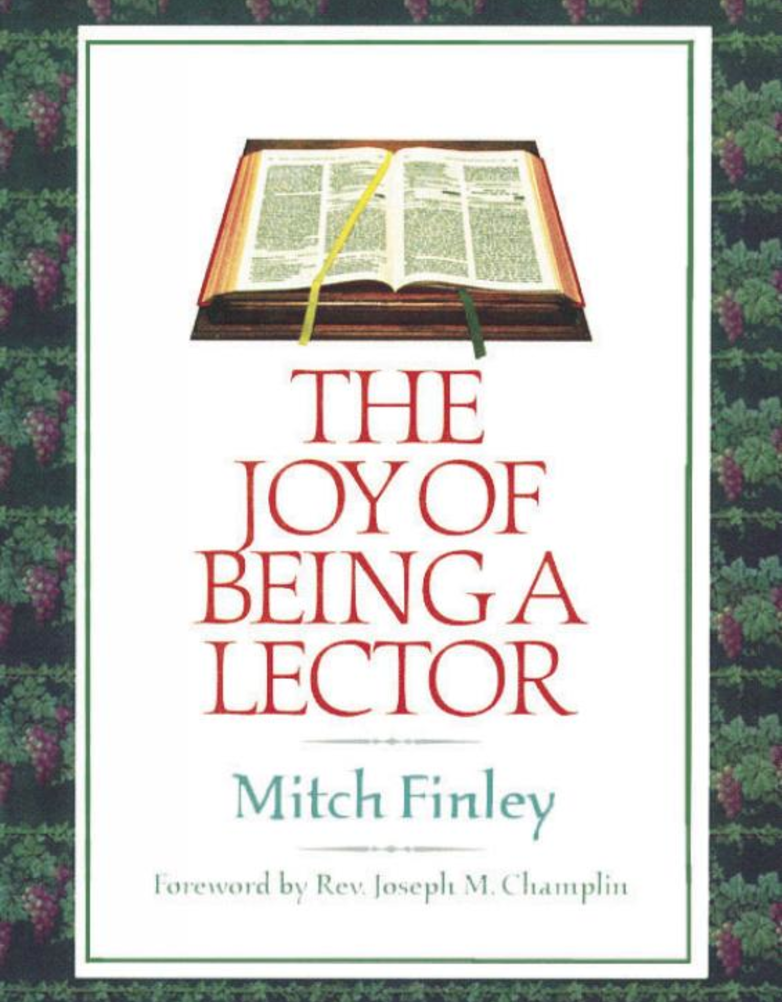 Catholic Book Publishing The Joy of Being a Lector, by Mitch Finley (paperback)