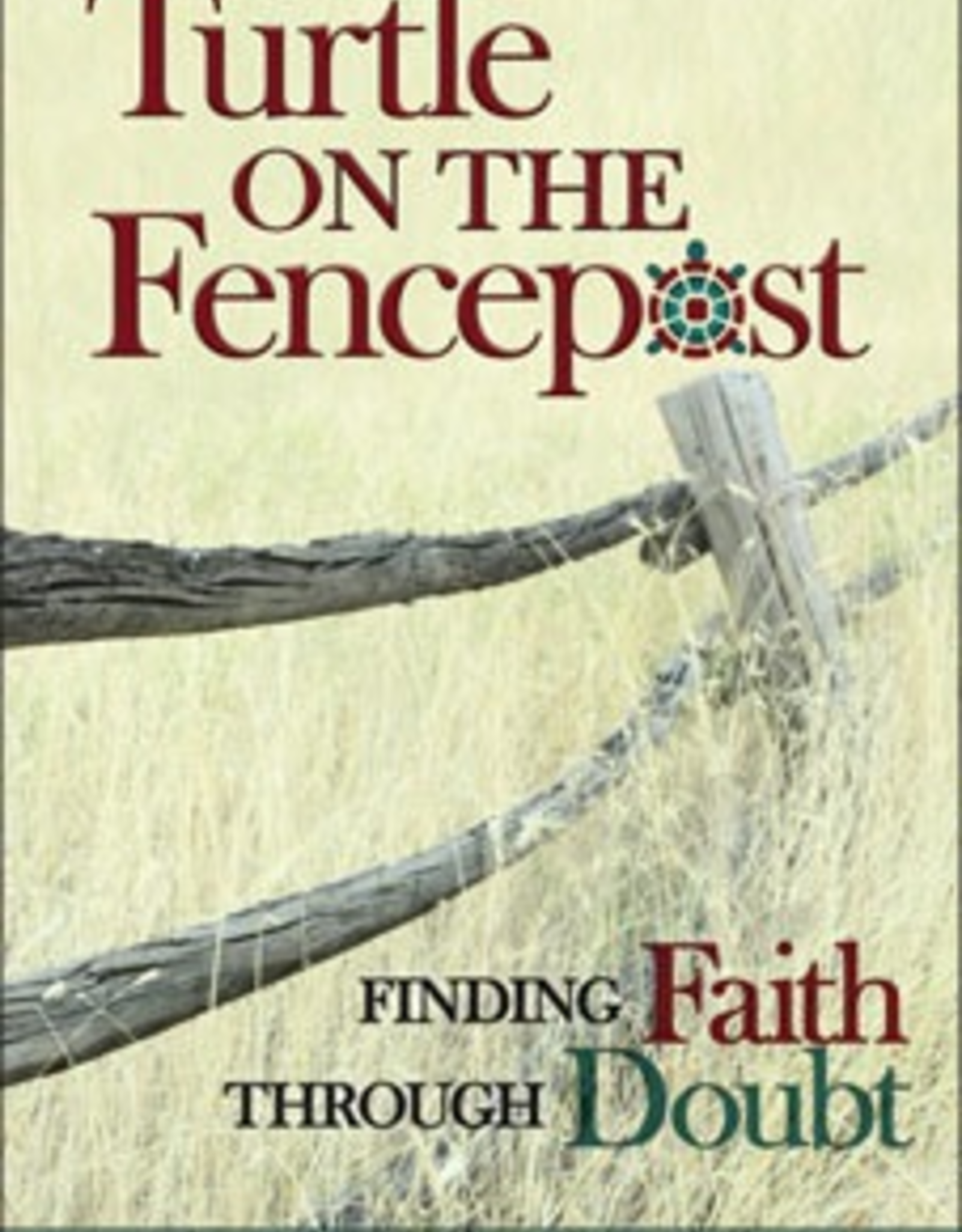 Liguori Turtle on the Fencepost:  Finding Faith Through Doubt, by Richard Petterson (paperback)