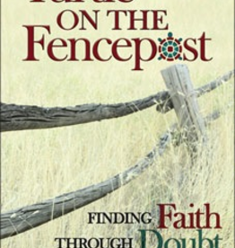Liguori Turtle on the Fencepost: Finding Faith Through Doubt, by Richard Petterson (paperback)