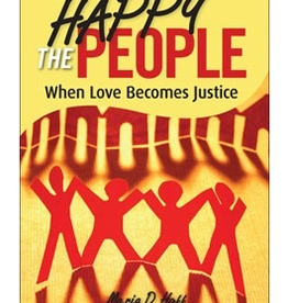 Liguori Happy the People: When Love Becomes Justice, by Marie Hoff (paperback)