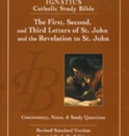 Ignatius Press The First, Second and Third Letters of St. John and the Revelation to John (2nd ed.): Ignatius Catholic Study Bibile, by Scott Hahn and Curtis Mitch (paperback)
