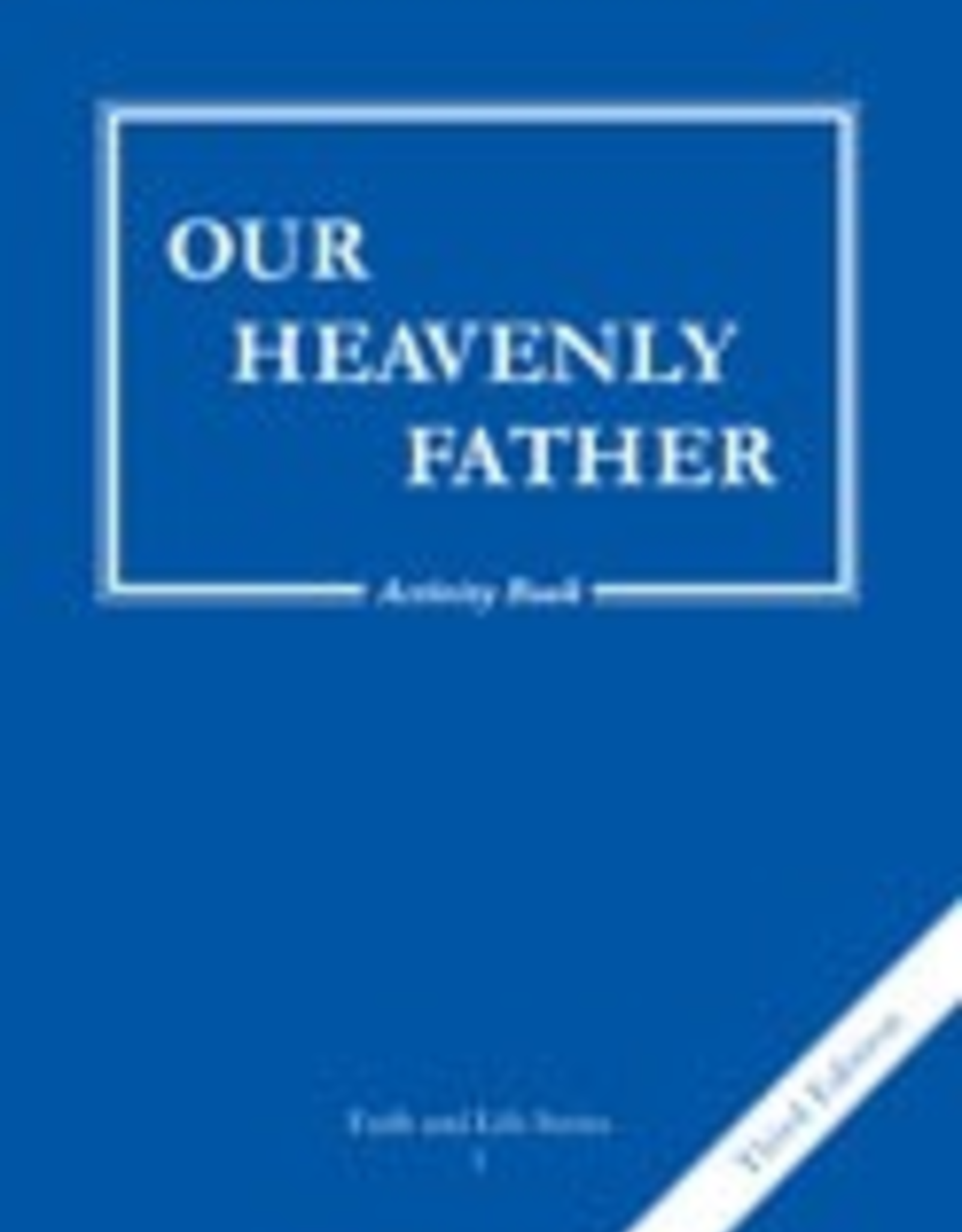 Ignatius Press Our Heavenly Father, Grade 1 3rd Edition Activity Book (paperback)