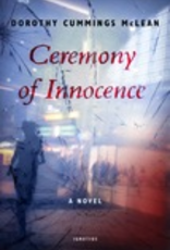 Ignatius Press Ceremony of Innocence:  A Novel, by Dorothy Cummings McLean (hardcover)