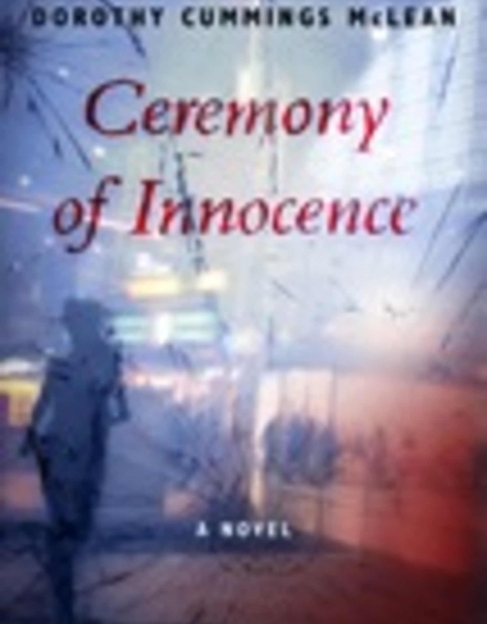 Ignatius Press Ceremony of Innocence:  A Novel, by Dorothy Cummings McLean (hardcover)