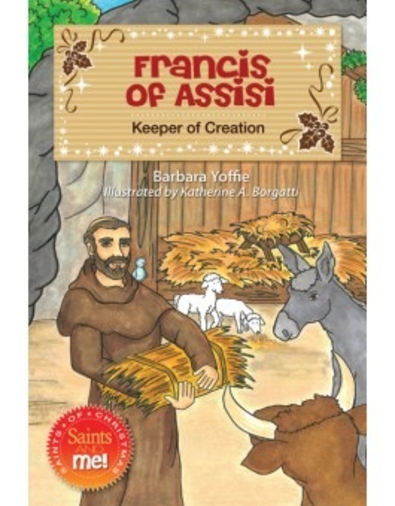 Liguori Francis of Assisi:  Keeper of Creation, by Barbara Yoffie (paperback)