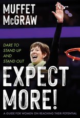 Ave Maria Press Expect More:  A Guide for Women on Reaching Their Potential, by Muffet McGraw (hardcover)