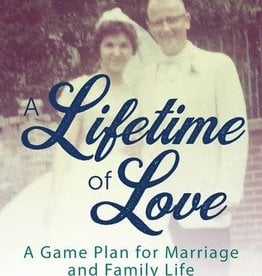 Lifetime of Love:  A Game Plan for Marriage and Family Life, by Lou Holtz (paperback)