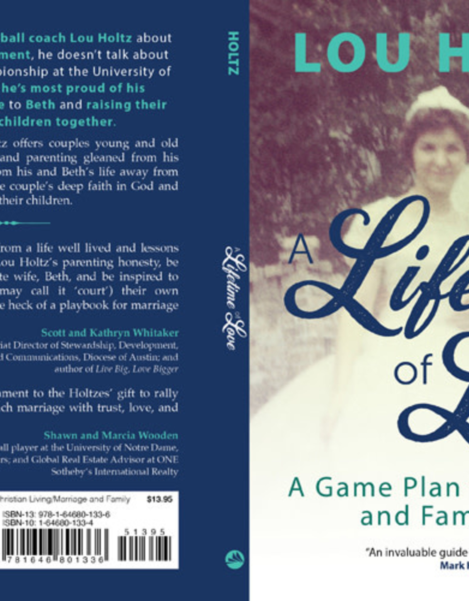 Lifetime of Love:  A Game Plan for Marriage and Family Life, by Lou Holtz (paperback)