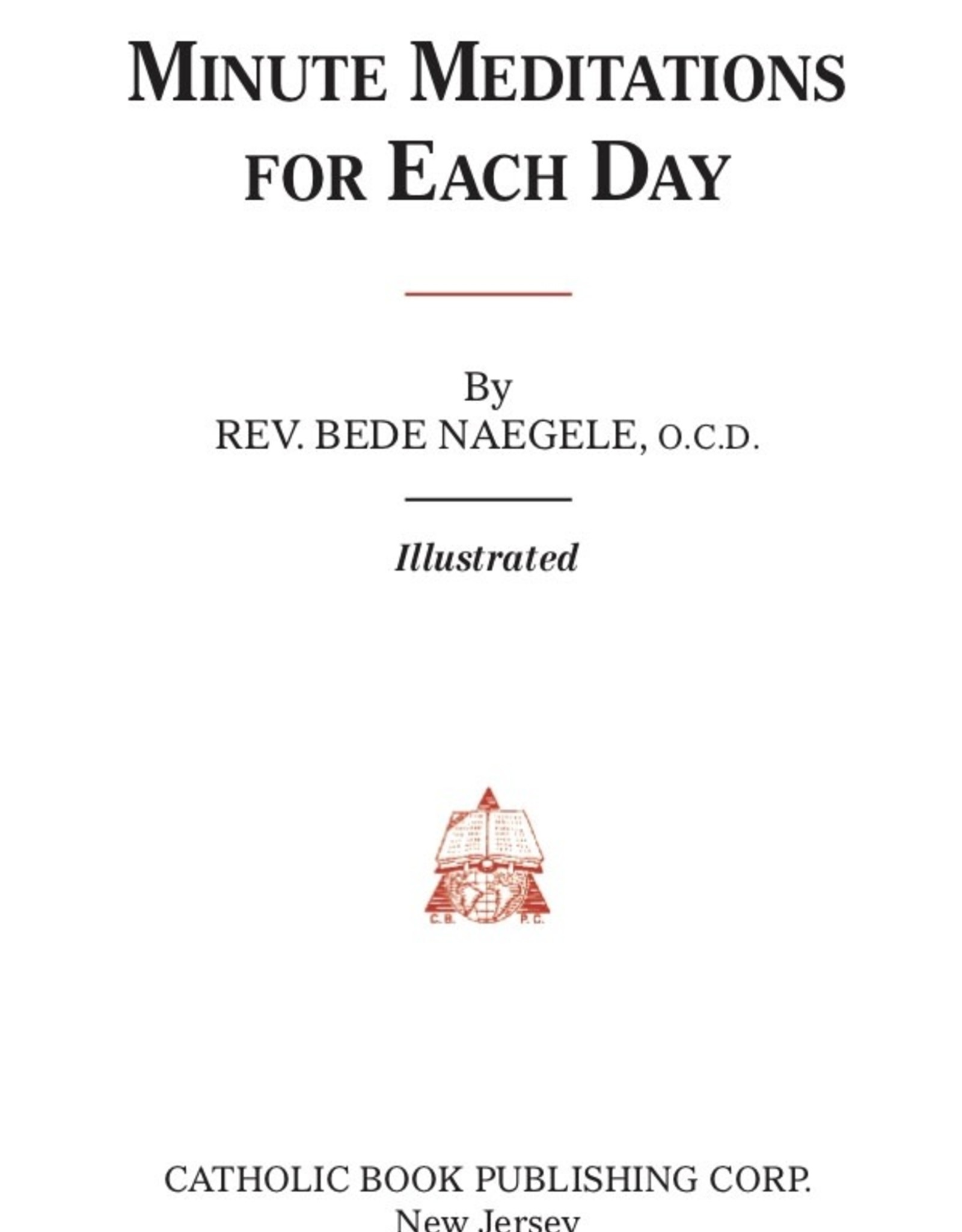 Catholic Book Publishing Minute Meditations for Each Day, by Rev. Bede Naegele