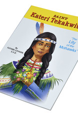 Catholic Book Publishing Saint Kateri Tekakwitha, by Rev. Lawrence Lovasik