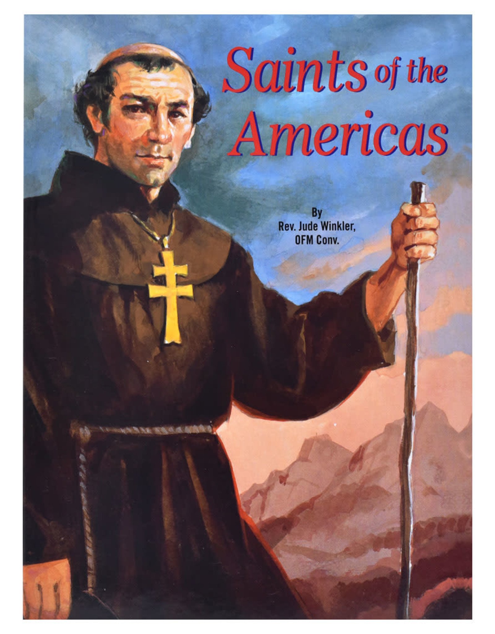 Catholic Book Publishing Saints of the Americas, by Rev. Jude Winkler