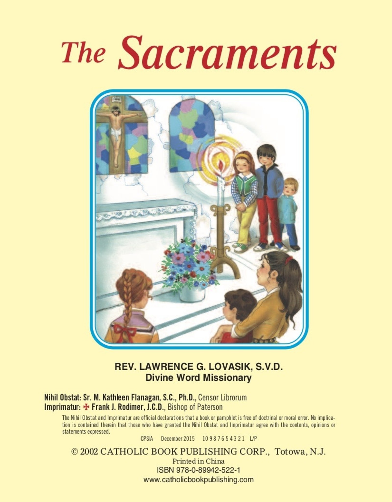 Catholic Book Publishing The Sacraments, by Rev. Lawrence Lovasik