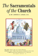 Catholic Book Publishing The Sacramentals of the Church, by Rev. Lawrence Lovasik