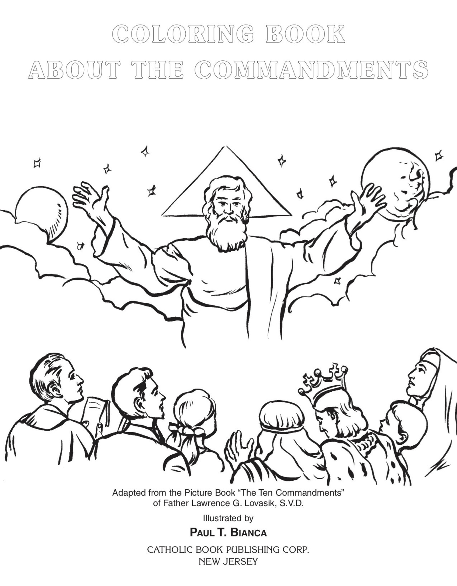 Catholic Book Publishing Coloring Book About the Commandments, by Rev. Lawrence Lovasik and illustrated by Paul T. Bianca