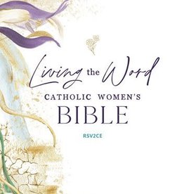 Living the Word Catholic's Women's Bible