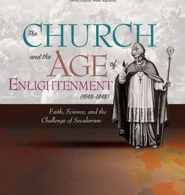 The Church and the Age of Enlightenment, by Dominic Aquila (paperback)