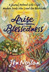 Arise to Blessedness, by Jen Norton (paperback)