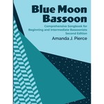 Blue Moon Bassoon Blue Moon Bassoon 2nd Edition