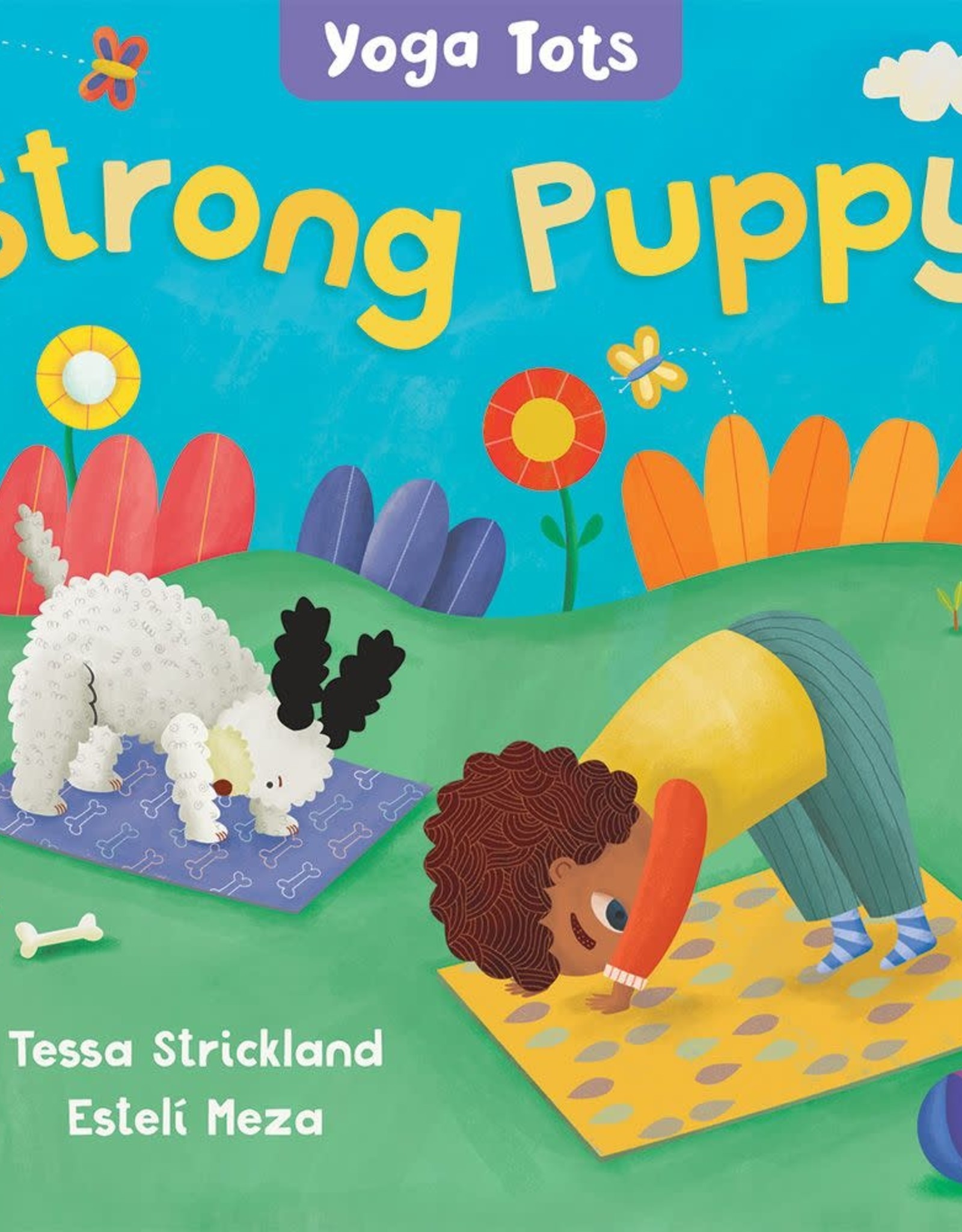 Barefoot Books Yoga Tots: Strong Puppy (Board Book)