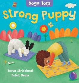 Barefoot Books Yoga Tots: Strong Puppy  (Board Book)