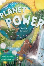 Barefoot Books Planet Power: Explore the World's Renewable Energy